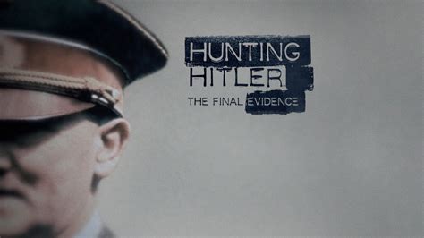 History channel hunting hitler. Things To Know About History channel hunting hitler. 